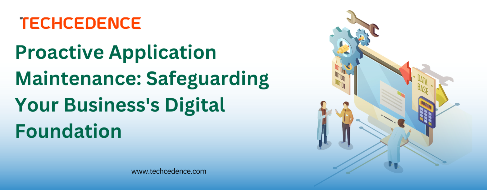 Proactive_Application_ Maintenance_techcedence