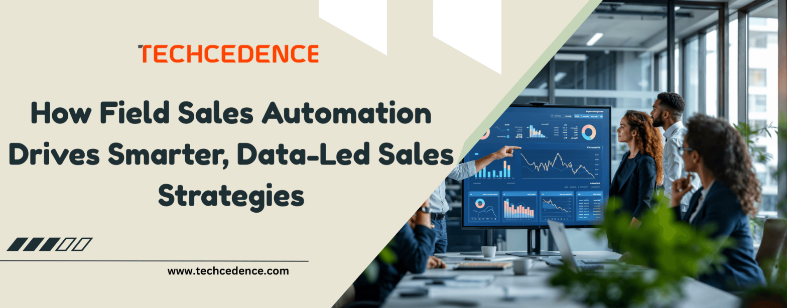 field-sales-automation-data-driven-strategies