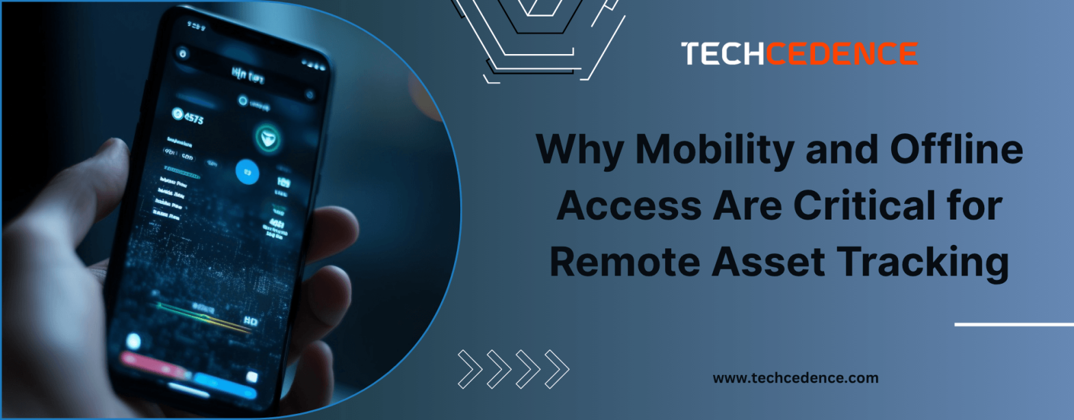 Mobility-offline-access-remote-asset-tracking